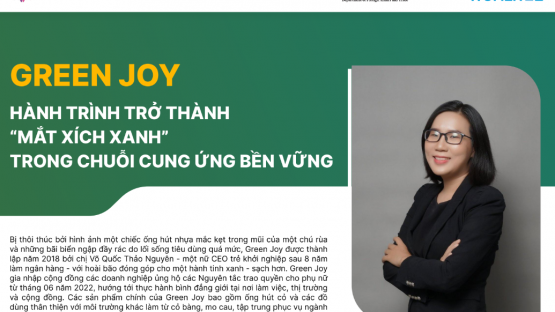 Green Joy – Hành trình trở thành “mắt xích xanh” trong chuỗi cung ứng bền vững